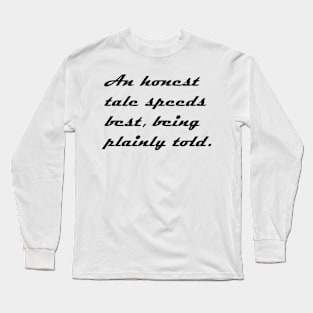 AN HONEST TALE Long Sleeve T-Shirt